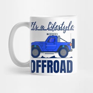 It's a lifestyle, OFFROAD Mug